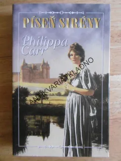 PÍSEŇ SIRÉNY, PHILIPPA CARR, **an