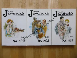 NA NŮŽ, 1-3. VLASTA JAVOŘICKÁ, **an