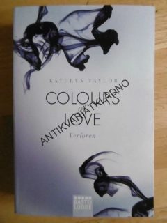 COLOURS OF LOVE, KATHRYN TAYLOR, ANGLICKY, **an