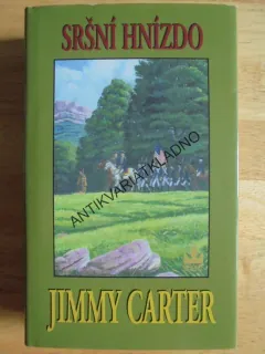 SRŠNÍ HNÍZDO, JIMMY CARTER, **an