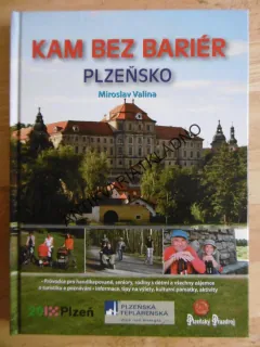 KAM BEZ BARIÉR, PLZEŇSKO, MIROSLAV VALINA, **an