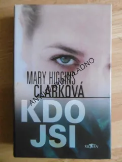 KDO JSI, MARY HIGGINS CLARKOVÁ, **an