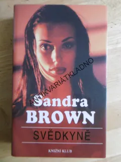 SVĚDKYNĚ, SANDRA BROWN, **an