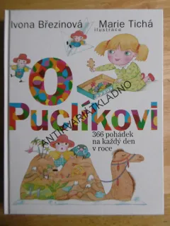 O PUCLÍKOVI, 366 POHÁDEK NA KAŽDÝ DEN V ROCE, IVONA BŘEZINOVÁ, MARIE TICHÁ, **an