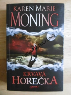 KRVAVÁ HOREČKA, KAREN MARIE MONING,, **an