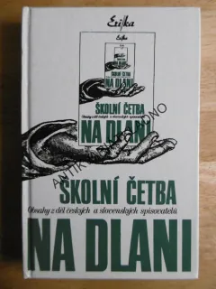 ŠKOLNÍ ČETBA NA DLANI, OBSAHY Z DĚL ČESKÝCH A SLOVENSKÝCH SPISOVATELŮ