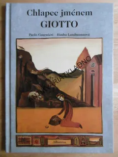 CHLAPEC JMÉNEM GIOTTO, PAOLO GUARNIERI, BIMBA LANDMANNOVÁ, **an