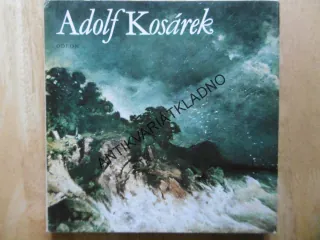 MALÁ GALERIE - ADOLF KOSÁREK, **an