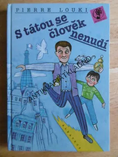 S TÁTOU SE ČLOVĚK NENUDÍ, PIERE LOUKI, JIŘÍ FIXL, **an