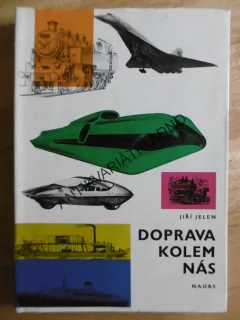 DOPRAVA KOLEM NÁS, JIŘÍ JELEN, **an