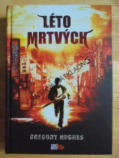LÉTO MRTVÝCH, GREGORY HUGHES, **an