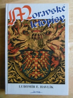 MORAVSKÉ LETOPISY, LUBOMÍR E. HAVLÍK, 1993, **an