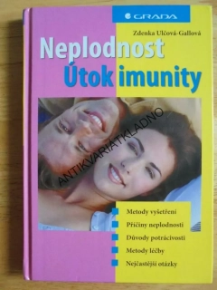 NEPLODNOST, ÚTOK IMUNITY, DŮVODY A METODY LÉČBY, **an