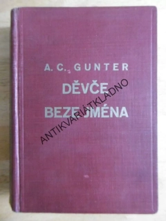 DĚVČE BEZE JMÉNA, A.C. GUNTER, LOUKOTKA, 1933, **an