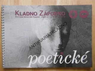 KLADNO ZÁPORNO 12., 2012, KULTURNÍ REVUE, POETICKÉ