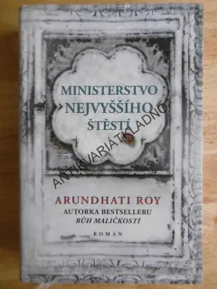 MINISTERSTVO NEJVYŠŠÍHO ŠTĚSTÍ, ARUNDHATI ROY, **an