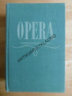 OPERA, PRŮVODCE OPERNÍ TVORBOU, ANNA HOSTOMSKÁ, 1959, **an