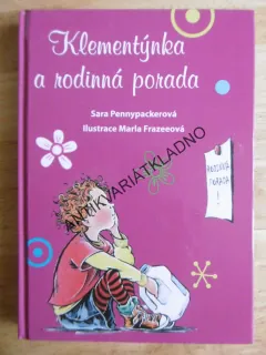 KLEMENTÝNKA A RODINNÁ PORADA, SARA PENNY PACKEROVÁ, MARLA FRAZEEOVÁ, **an