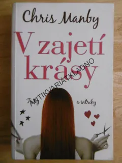 V ZAJETÍ KRÁSY, CHRIS MANBY, **an