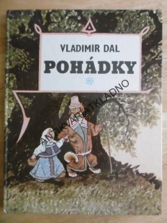 POHÁDKY, VLADIMIR DAL, J. RAJČOV, 1981, **an