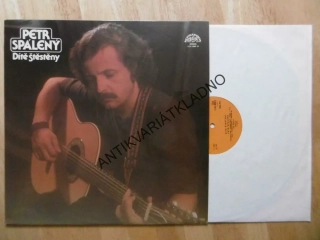 PETR SPÁLENÝ, DÍTĚ ŠTĚSTĚNY, LP