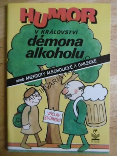HUMOR V KRÁLOVSTVÍ DÉMONA ALKOHOLU