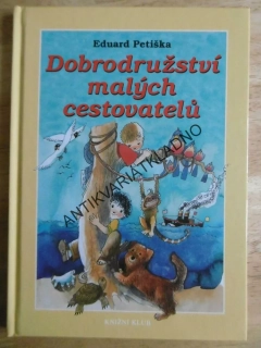 DOBRODRUŽSTVÍ MALÝCH CESTOVATELŮ, EDUARD PETIŠKA, ZDENKA KREJČOVÁ, **an