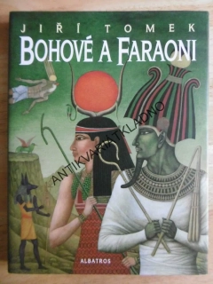 BOHOVÉ A FARAONI, JIŘÍ TOMEK, **an