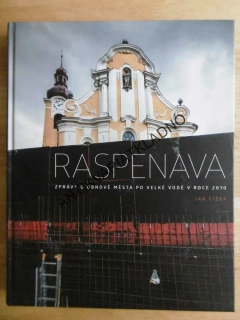 RASPENAVA, ZPRÁVA O BONOVĚ MĚSTA PO VELKÉ VODĚ V ROCE 2010, JAN ČÍŽEK, **an