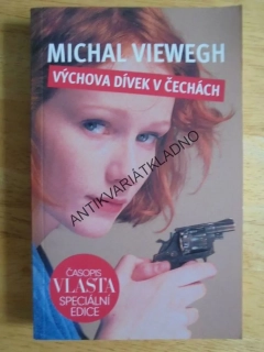 VÝCHOVA DÍVEK V ČECHÁCH, MICHAL VIEWEGH, **an