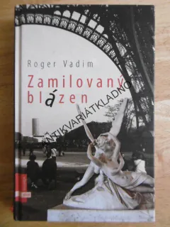 ZAMILOVANÝ BLÁZEN, ROGER VADIM, **an