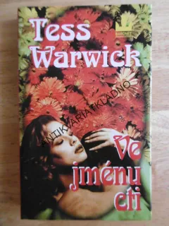 VE JMÉNU CTI, TESS WARWICK, **an