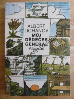 MŮJ DĚDEČEK GENERÁL, ALBERT LICHANOV, PETR POŠ, 1981, **an