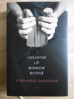 POSVÁTNÉ LŽI MINNOW BLYOWÉ, STEPHANIE OAKESOVÁ, **an