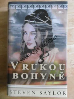 V RUKOU BOHYNĚ, STEVEN SAYLOR, **an