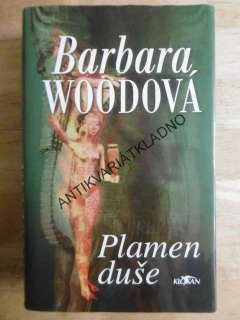 PLAMEN DUŠE, BARBARA WOODOVÁ, **an