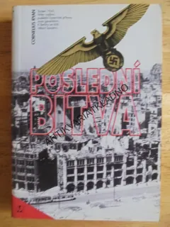 POSLEDNÍ BITVA, CORNELIUS RYAN, VÁLKA, **an