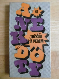 ANEKDOTY 41. TUŽKOU A PEREM, **an