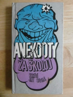 ANEKDOTY 6. ZA ŠKOLOU, JIŘÍ ŠTUCHAL, **an