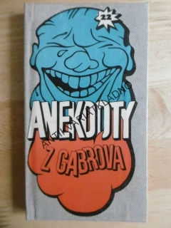 ANEKDOTY 22. Z GABROVA, NEPRAKTA, **an
