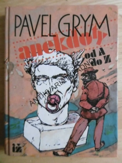 ANEKDOTY OD A DO Z, PAVEL GRYM, **an
