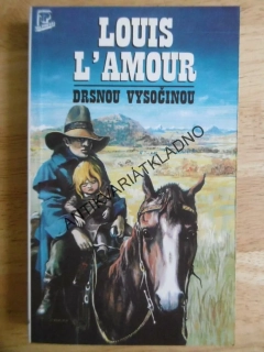 DRSNOU VYSOČINOU, LOUIS L´AMOUR, **an