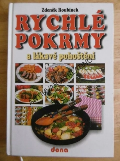 RYCHLÉ POKRMY A LÁKAVÉ POHOŠTĚNÍ, ROUBÍNEK, **an