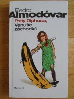VENUŠE ZÁCHODKŮ, PEDRO ALMODÓVAR, PATTY DIPHUSA, **an