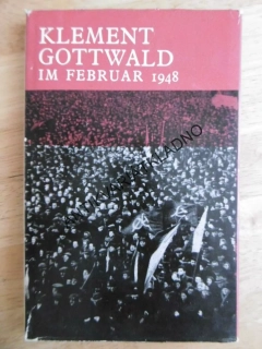 KLEMENT GOTTWALD IM FEBRUAR 1948, NĚMECKY, **an