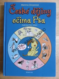 ČESKÉ DĚJINY OČIMA PSA, PETR URBAN, DRIJVEROVÁ, **an