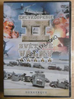 ENCYKLOPEDIE II. SVĚTOVÉ VÁLKY, DUNKERQUE, DVD FILM