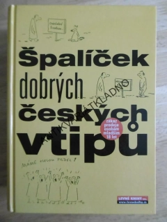 ŠPALÍČEK DOBRÝCH ČESKÝCH VTIPŮ, **an