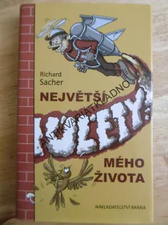 NEJVĚTŠÍ ÚLETY MÉHO ŽIVOTA, RICHARD SACHER, **an