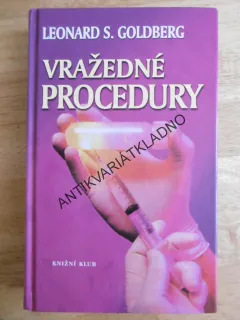 VRAŽEDNÉ PROCEDURY, LEONARD S. GOLDBERG, **an